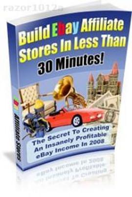 Product picture Build eBay Affiliate Stores in Less Than 30 Minutes